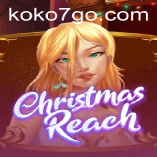 Unveiling ChristmasReach: The Festive Game Revolution with KOKO7